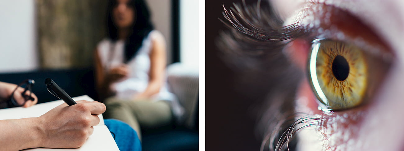 Two images, one of a therapist taking notes on a pad, and another close-up view of an eye.